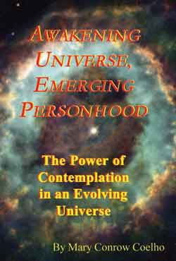 Awakening Universe, Emerging Personhood: The Power of Contemplation in an Evolving Universe